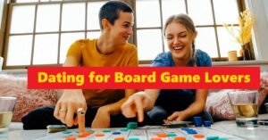 Dating for Board Game Lovers